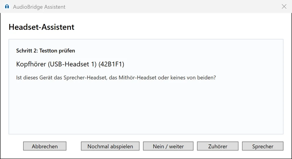 AudioBridge Headset-Assistent, Schritt 2: Testton auf einem Headset, Zuordnung als Sprecher oder Zuhörer